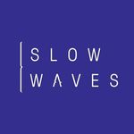 SLOW WAVES