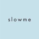 slowme