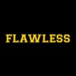 | F L A W L E S S |