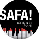 Sonic Arts For All aka SAFA!