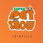 Super Pet Show Joinville