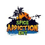 Spice Addiction Entertainment