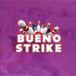 BUENO STRIKE