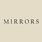 • MIRRORS • Production