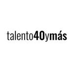 Talento 40 y más