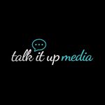 Talk 💬 it-up Media