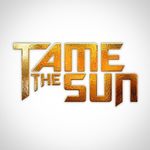 Tame The Sun