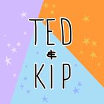 T E D & K I P