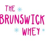 The Brunswick Whey