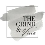 The Grind And Vine