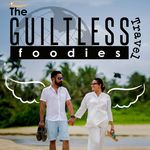 THE GUILTLESS FOODIES TRAVEL™