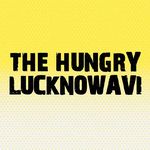 THE HUNGRY LUCKNOWAVI