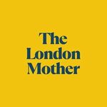 THE LONDON MOTHER MAGAZINE®️