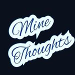 The Mine Thoughts