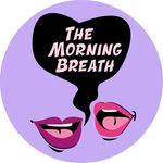The Morning Breath