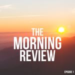 The Morning Review