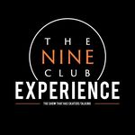 THE NINE CLUB EXPERIENCE