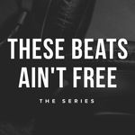 These Beats Ain't FREE