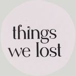 Things We Lost