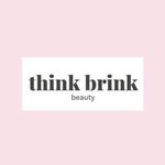 THINK BRINK BEAUTY