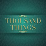 Thousand Things