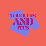 Toddlers and Tees