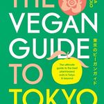 💚Tokyo Vegan Guide💚