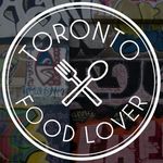 Toronto Food Lover!