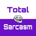 Total_Sarcasm😂😂