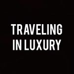 Traveling in Luxury