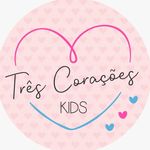 Três Corações Kids - Varejo 💗