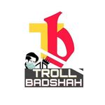 TROLL BADSHAH |  ಟ್ರೋಲ್ ಬದ್ ಷಾ