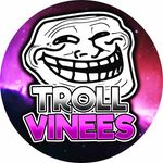 😂TROLLVINEES😂