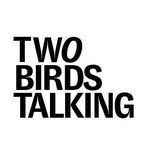 TWO BIRDS TALKING