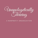 Unapologetically Thriving Inc