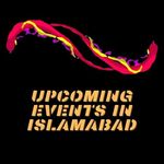 Upcoming events in Islamabad