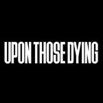 UPON THOSE DYING