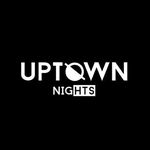 UPTOWN NIGHTS