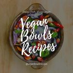 Vegan Bowls Recipes