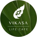Vikasa Life Cafe