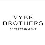 VYBE Brothers Entertainment