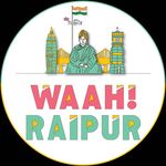 Waah! Raipur