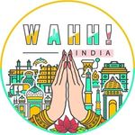 Wahh! India