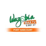 Wazobia Max TV - Port Harcourt