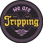 We Are Tripping
