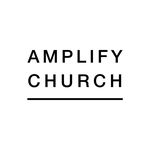 AMPLIFY CHURCH