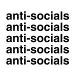 ANTI-SOCIALS