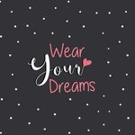 Wear Your Dreams