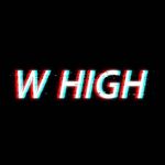 W HIGH ®️