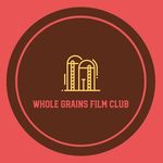 Whole Grains Film Club